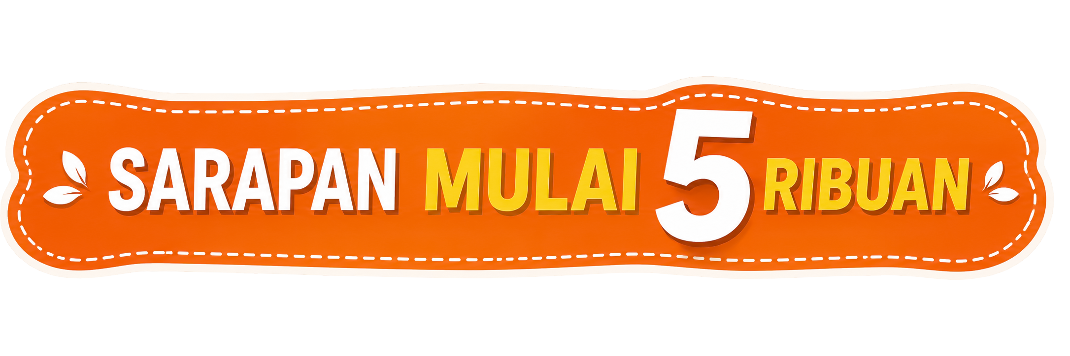 Sarapan mulai 5 ribuan